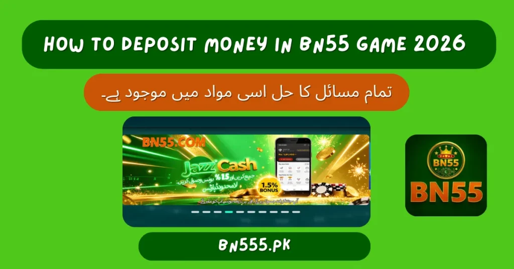 Deposit Money in BN55 Game