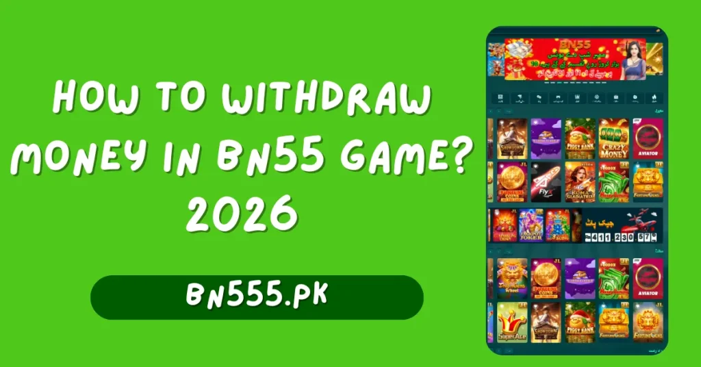 Withdraw Money From BN55